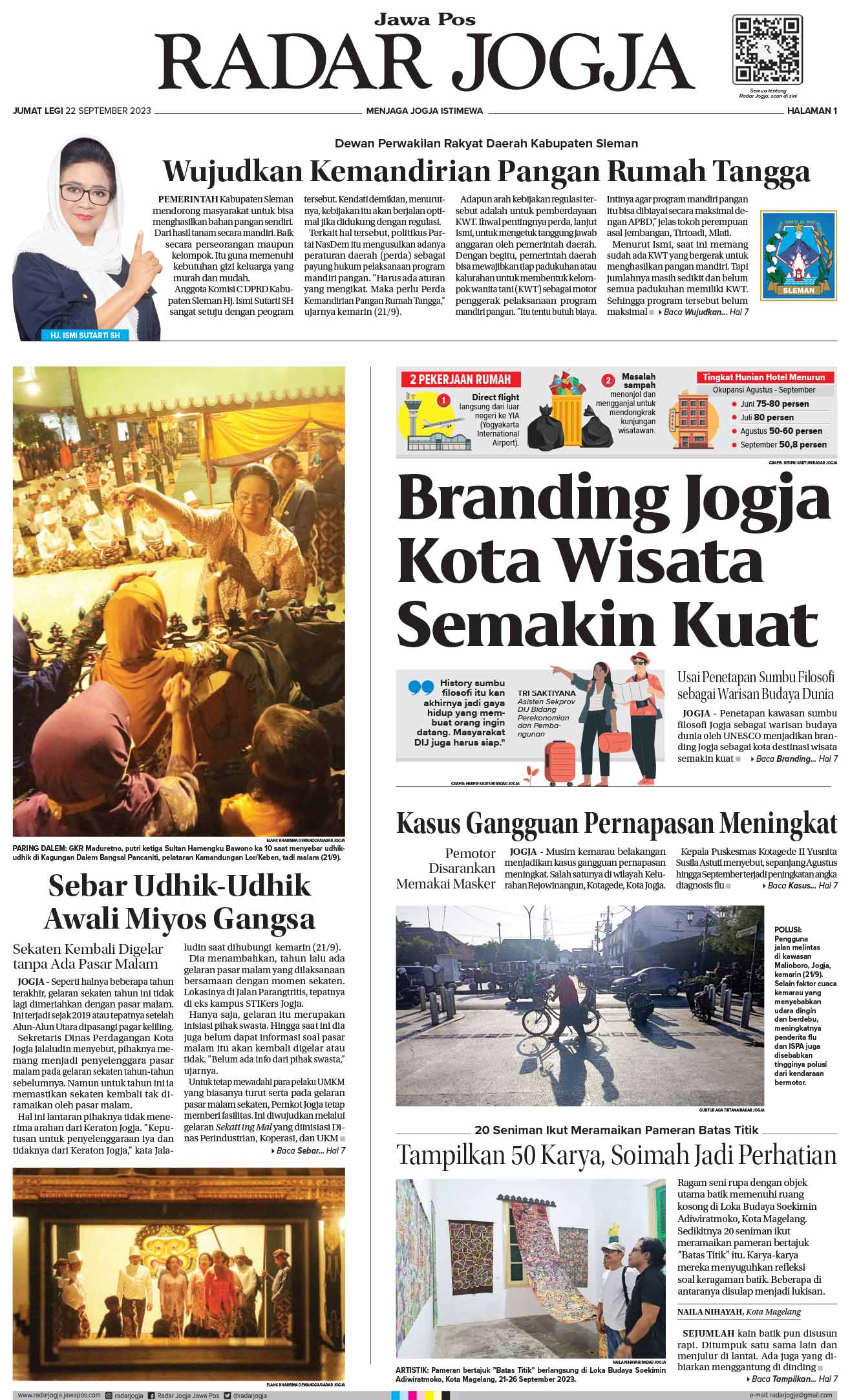 Penetapan kawasan sumbu filosofi Jogja sebagai warisan budaya dunia oleh UNESCO menjadikan branding Jogja sebagai kota destinasi wisata semakin kuat.