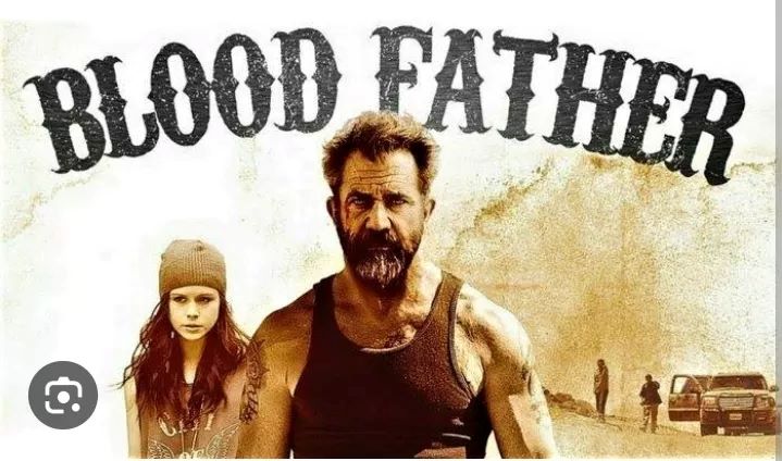 Mel Gibson dan Erin Moriarty dalam Blood Father 2016