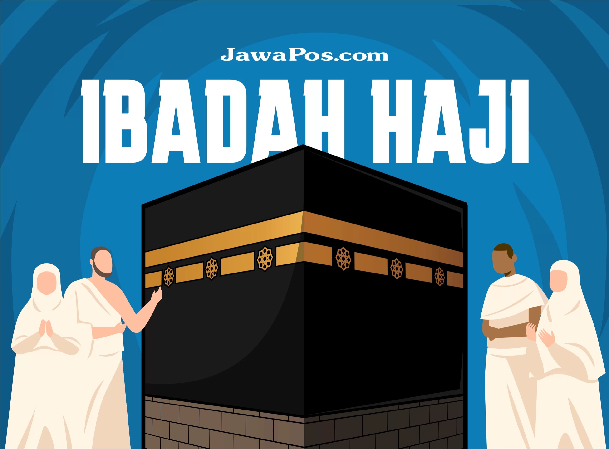 Ilustrasi ibadah haji. (Dok Jawa Pos)