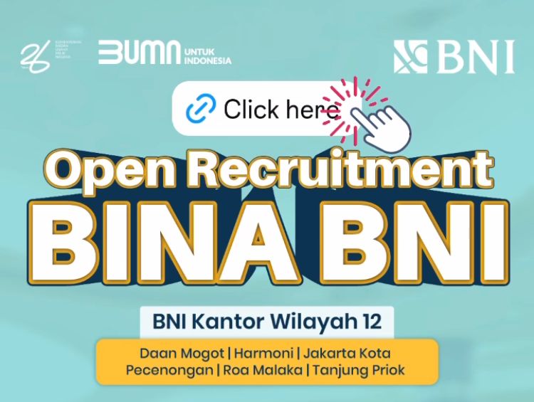BNI buka lowongan pekerjaan untuk sma sma sederajat melaui Bina BNI