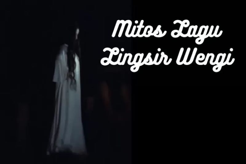 Misteri dan Mitos Lagu Lingsir Wengi yang kerap dikaitkan dengan kuntilanak.
