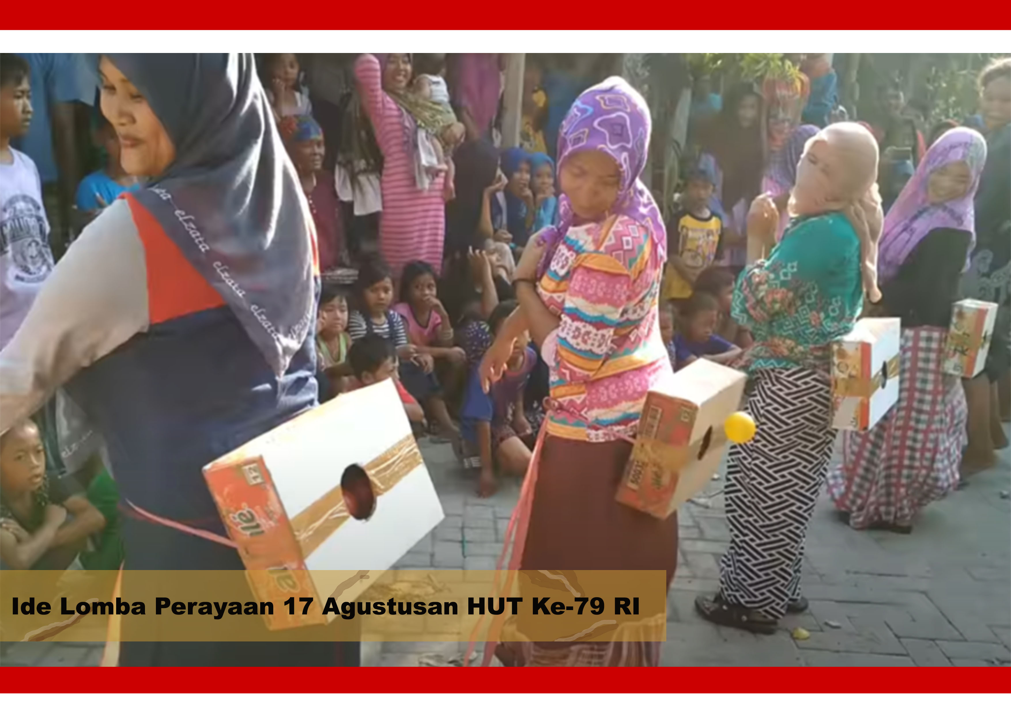GOKIL ABIS: Lomba goyang bola kardus semarakkan HUT RI.