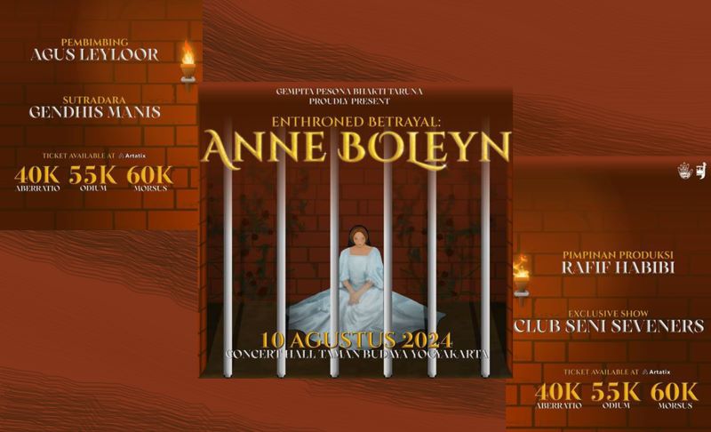 Kisah Tragis Anne Boleyn Hidup Kembali di Pentas Teater Concert Hall Taman Budaya Yogyakarta 10 Agustus 2024.