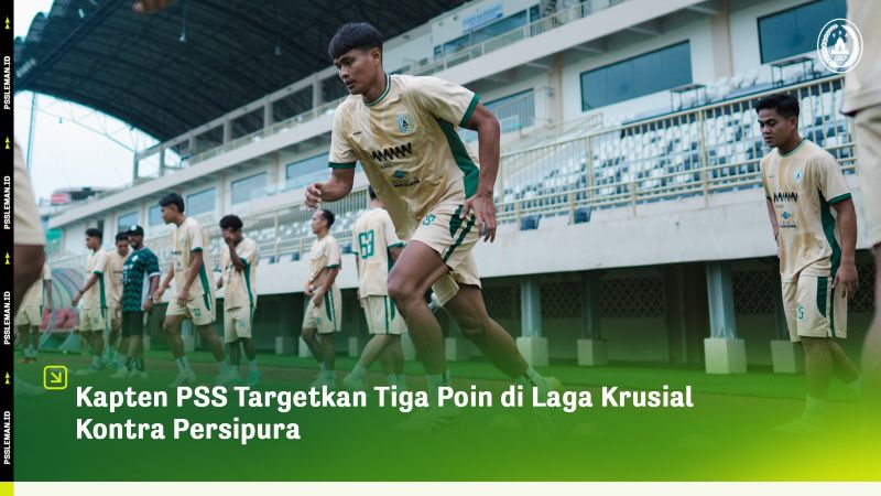 Kapten PSS Sleman, Fachruddin Aryanto sebut Fokus dan mental akan menjadi faktor penentu dalam laga kontra Persipura Jayapura