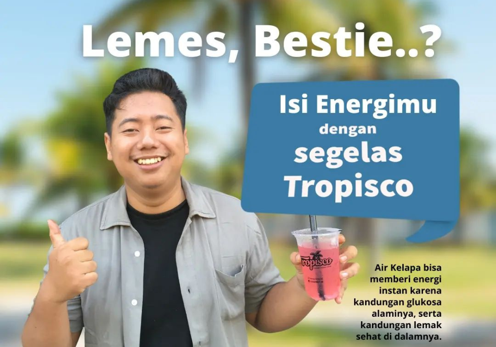 Isi energimu dengan segelas Tropisco.