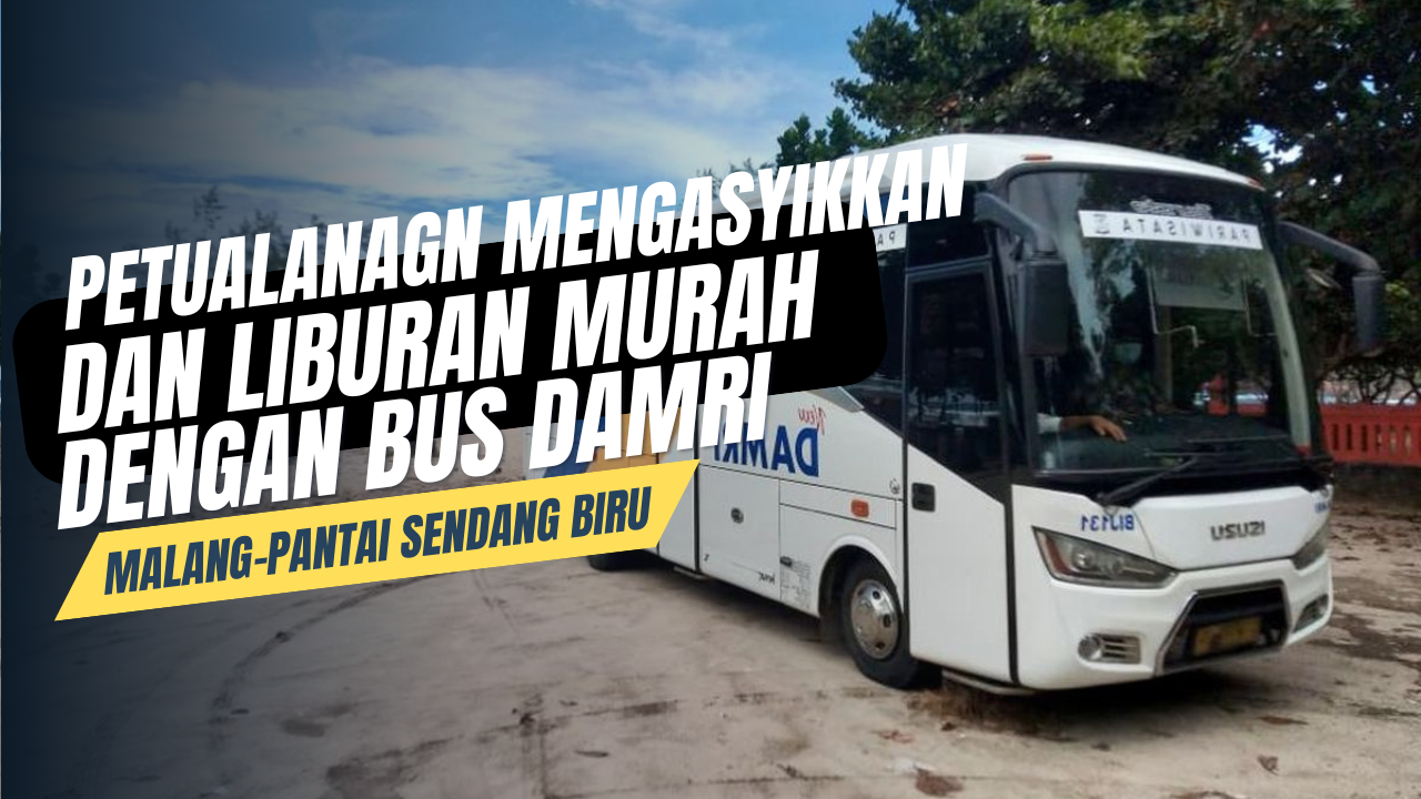 liburan murah dengang bus damri