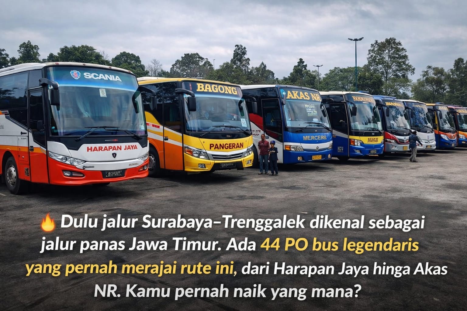 Sejarah 44 PO bus Surabaya&ndash;Trenggalek yang pernah berjaya di jalur panas Jawa Timur, dari Harapan Jaya hingga Akas NR.