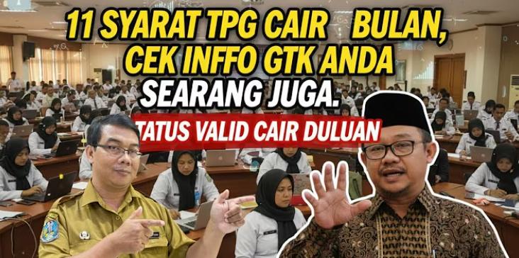 TPG bulanan 2026 segera diterapkan. Simak 11 syarat wajib di Info GTK agar tunjangan profesi guru cair rutin setiap bulan.