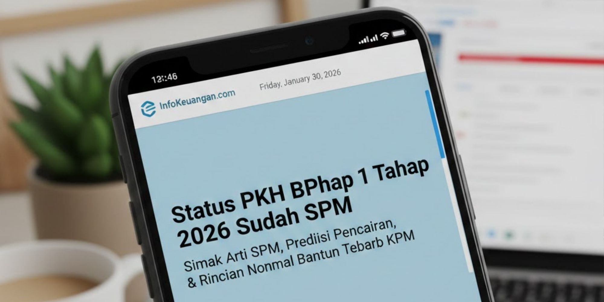 Status PKH BPNT tahap 1 2026 sudah SPM. Simak arti SPM, prediksi pencairan, dan rincian nominal bantuan terbaru KPM.