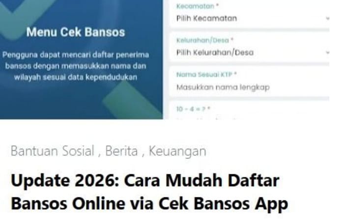 Cara daftar bansos 2026 resmi dari Kemensos, bisa online lewat aplikasi Cek Bansos atau offline di kelurahan. Simak alurnya.