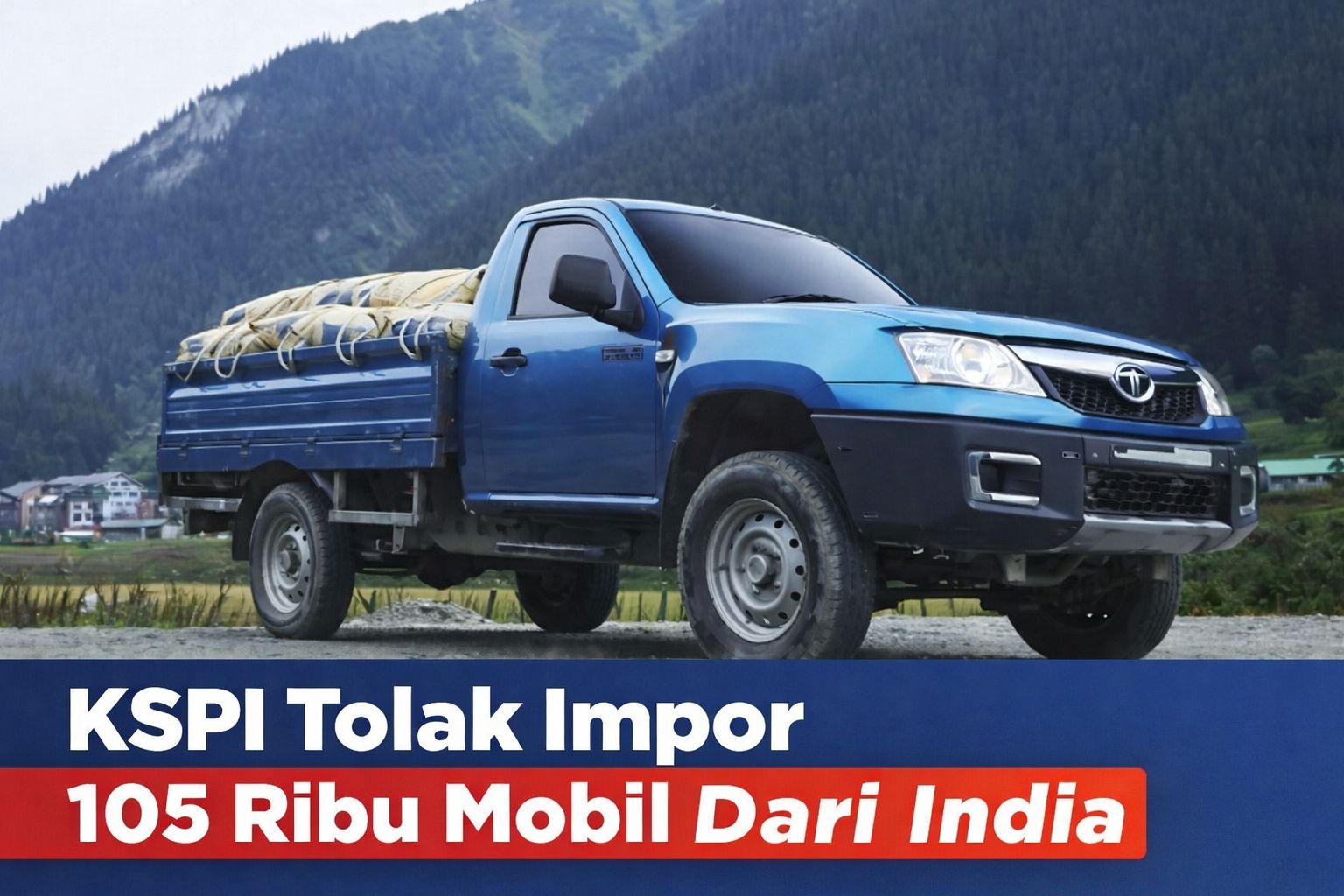 Presiden KSPI tolak tegas rencana impor 105.000 pickup dari India, karena dinilai akan merugikan nasib buruh Indonesia.