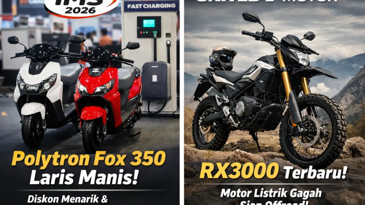 IMS 2026 diramaikan motor listrik seperti Polytron Fox 350 dan United RX3000. Ini harga, fitur, dan keunggulannya.