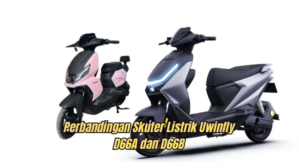 Perbedaan Uwinfly D66A dan Uwinfly D66B terlihat dari harga, jok, lampu, ban, dan kenyamanan berkendara harian.
