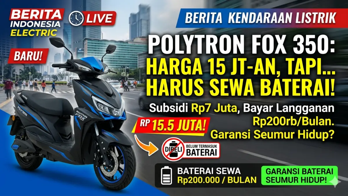 Polytron Fox 350 dijual Rp15 jutaan dengan skema sewa baterai Rp200 ribu per bulan. Strategi jenius atau jebakan? (Ilustrasi: Gemini)