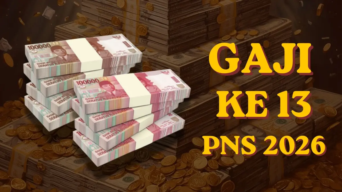 Gaji ke-13 PNS 2026 kapan cair? Simak prediksi jadwal pencairan dan besaran terbaru yang paling ditunggu ASN!