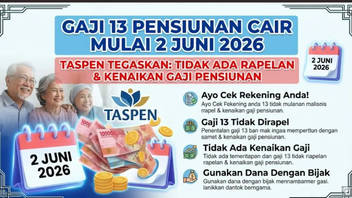 Gaji 13 pensiunan cair mulai 2 Juni 2026. Taspen tegaskan tidak ada rapelan dan kenaikan gaji pensiunan.(gemini Ai)