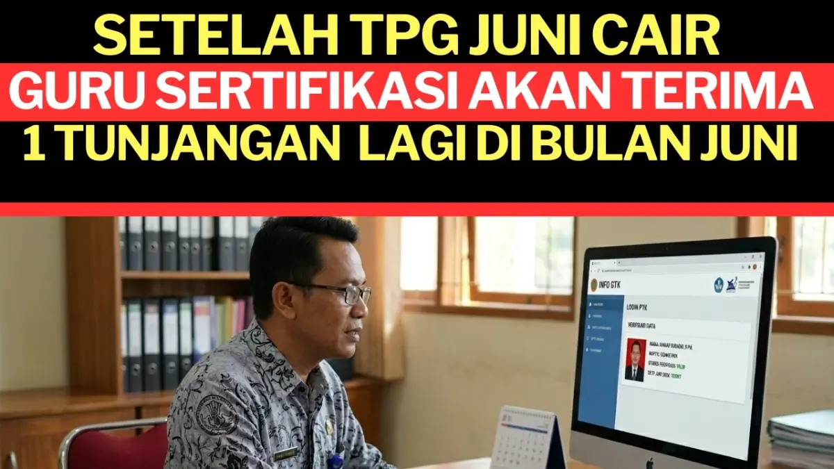 TPG Juni 2026 segera cair. Selain sertifikasi guru, ada peluang pencairan TPG THR 100 persen di sejumlah daerah. (Youtube. com)