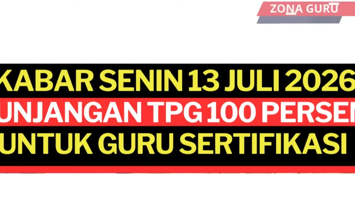 TPG 100% 2026 mulai mendapat kepastian setelah aturan terbit. Simak tahapan pencairan, syarat penerima, dan proses verifikasi data guru ASN.