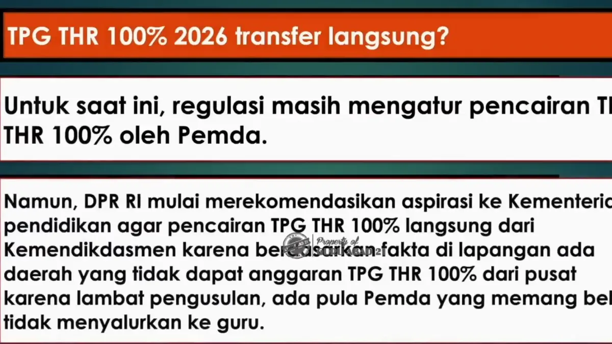 Transfer langsung TPG THR guru 2026 diusulkan DPR setelah ditemukan kendala penyaluran di daerah. Simak juga jadwal TPG Juni.