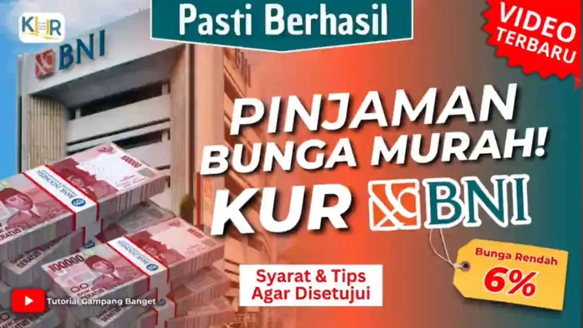 KUR BNI 2026 menawarkan bunga 6 persen dengan plafon hingga Rp500 juta. Simak syarat, dokumen, dan cara pengajuan online.