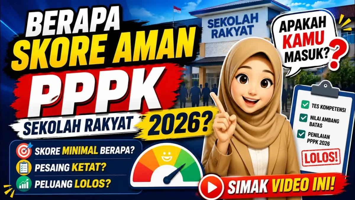 Skor aman P3K Sekolah Rakyat 2026 disebut 530-570 poin. Namun, peluang lolos tetap bergantung pada ranking, jumlah pesaing, formasi, dan hasil SKTT. (Youtube. com)