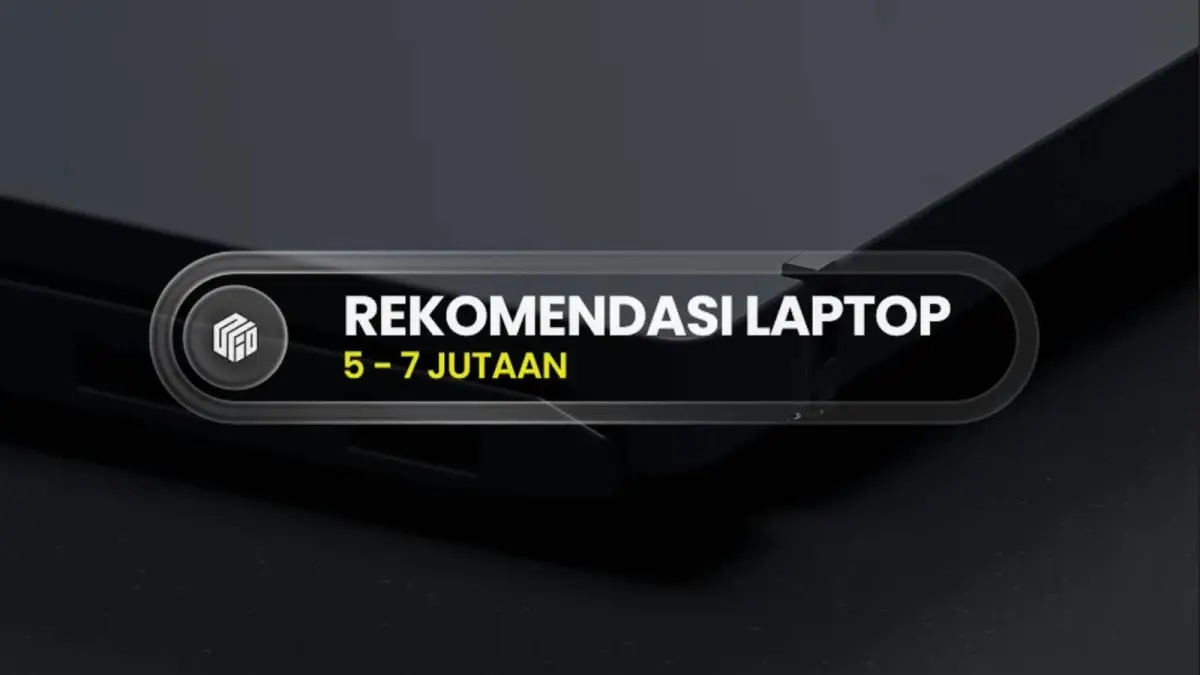 Sejumlah laptop di kisaran harga Rp5 jutaan kini menawarkan spesifikasi menarik, mulai RAM 8 GB, SSD 256 GB, layar IPS, hingga prosesor Intel Core i5 generasi ke-12.