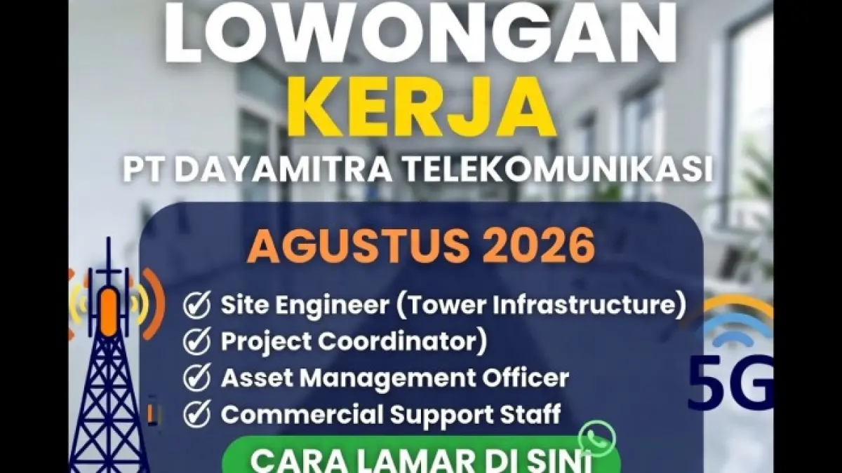 Lowongan kerja PT Dayamitra Telekomunikasi membuka empat posisi, termasuk Commercial Support Staff di Jakarta Selatan. Simak kualifikasinya.