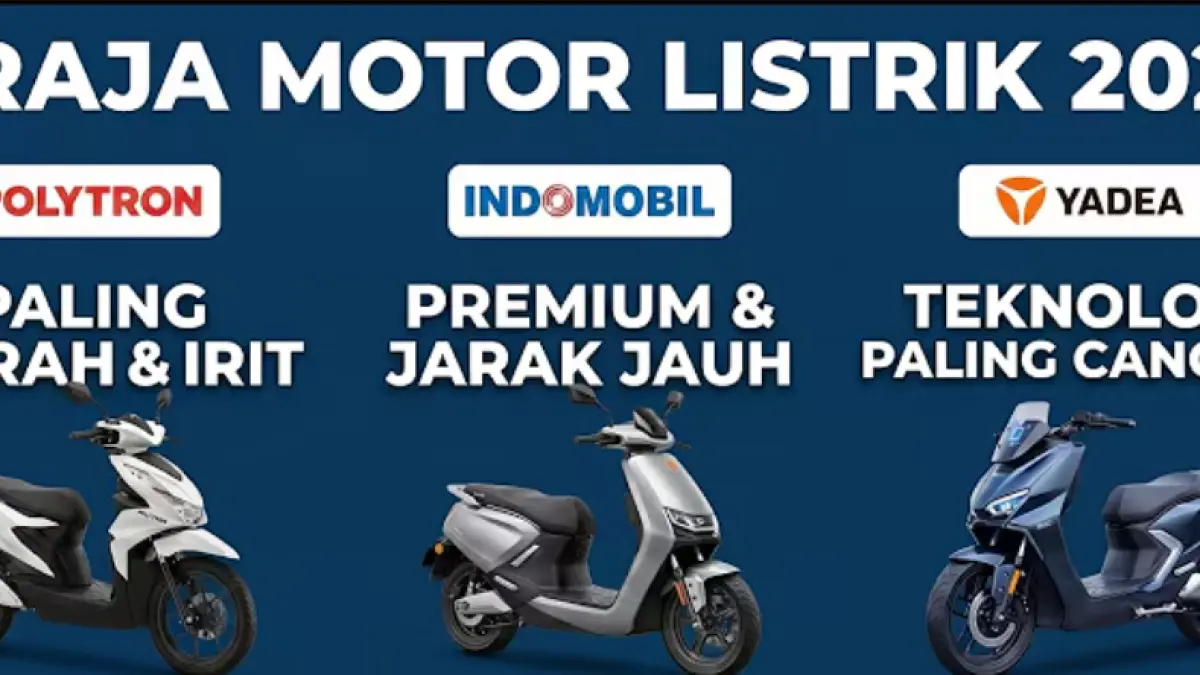 Perbandingan Polytron, Yadea, dan Indomobil 2026. Simak kelebihan sewa baterai, jarak tempuh, hingga fitur canggih sebelum membeli motor listrik.