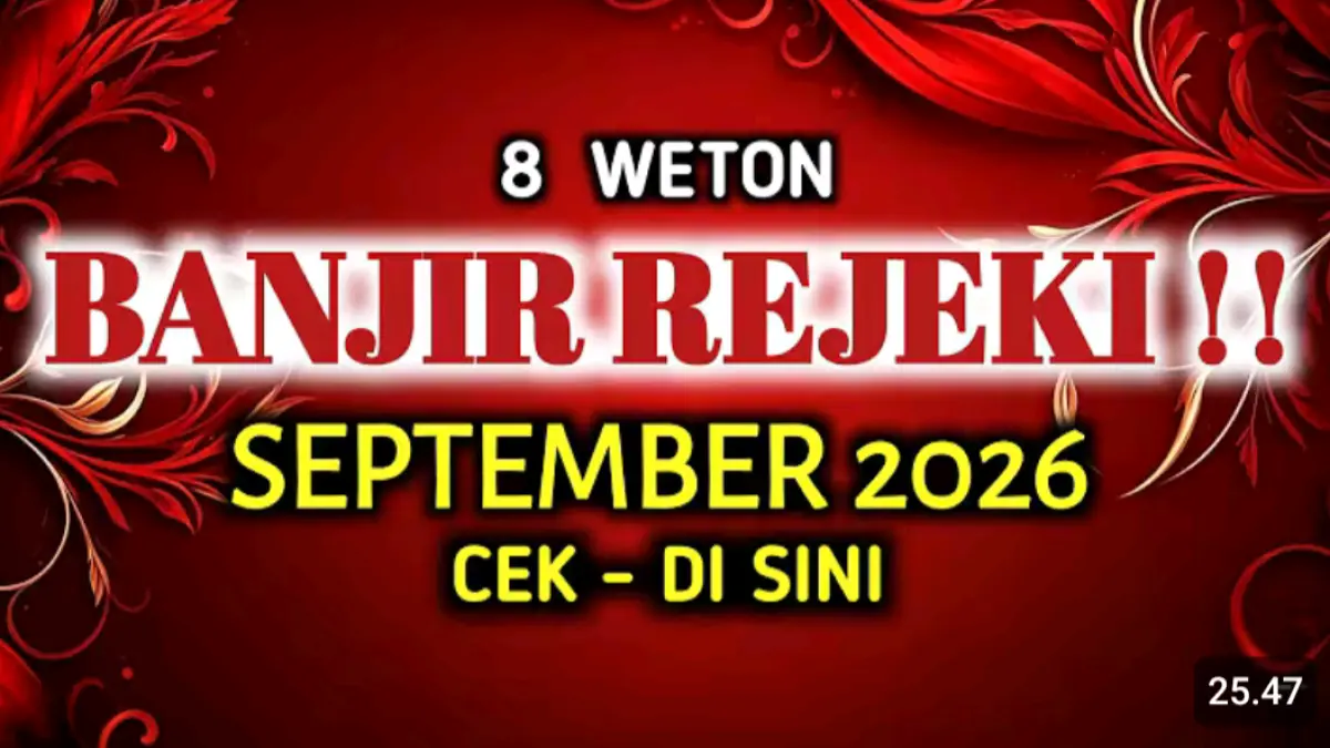 8 weton September 2026 disebut membawa peluang rezeki besar. Simak daftar weton dan tanggal yang dianggap menjadi momentum keberuntungan.