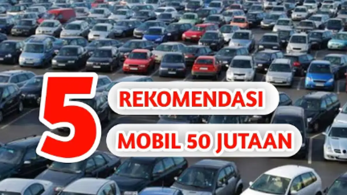 Cari mobil bekas 50 jutaan? Ini 5 rekomendasi terpopuler mulai Toyota Avanza, Honda Jazz, hingga Nissan March yang hemat bahan bakar dan andal.