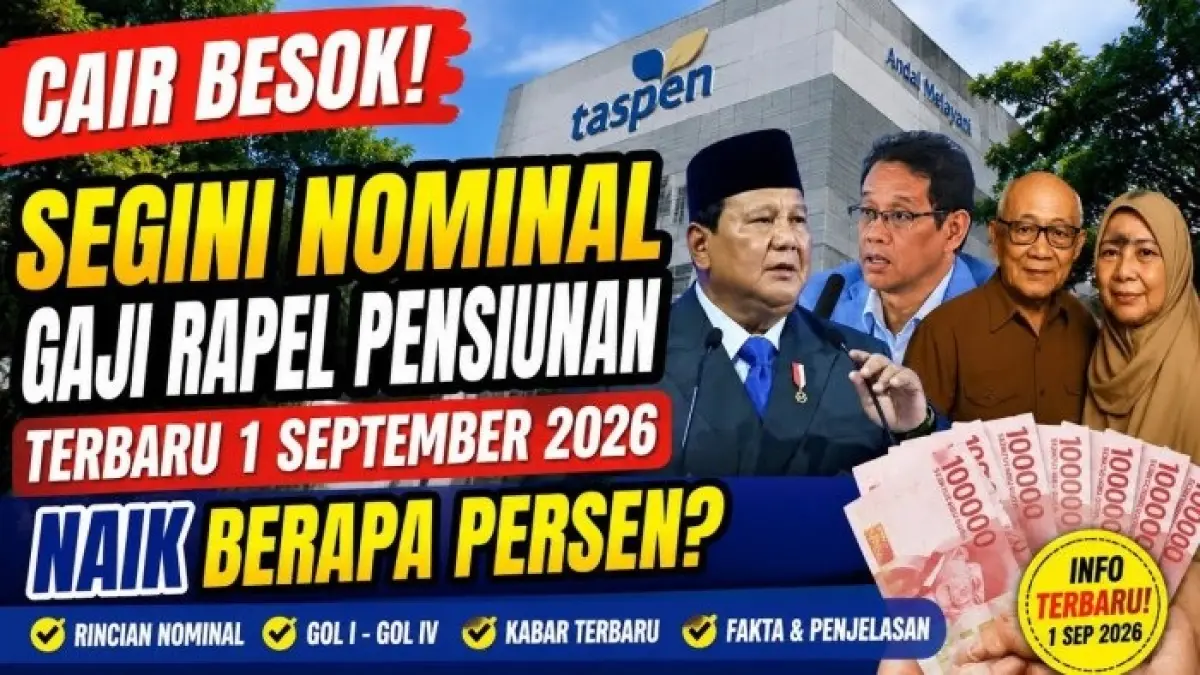 Rapel gaji pensiunan September 2026 belum dipastikan cair pada 1 September. Belum ada regulasi resmi yang menjadi dasar pembayaran rapel.