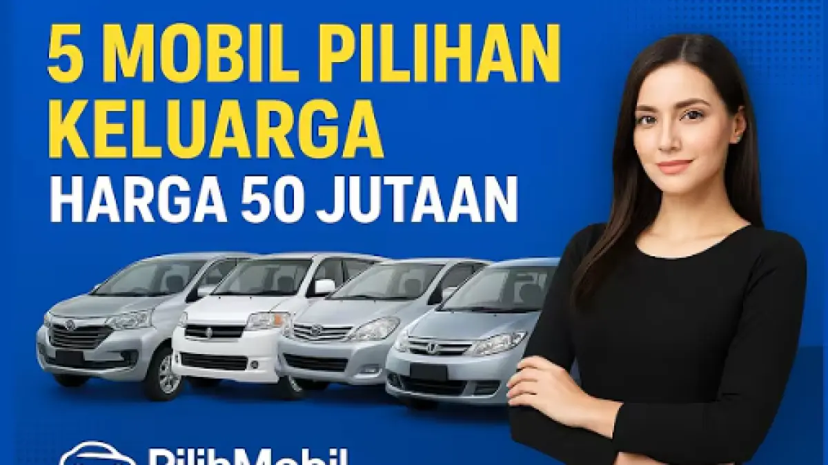 Rekomendasi 5 mobil bekas keluarga Rp50 jutaan terbaik. Cek pasaran harga Avanza, Xenia, APV Arena, Grand Livina, hingga Honda Freed di sini.