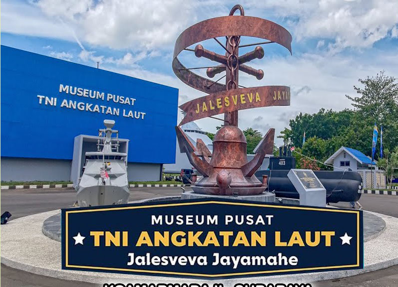 DIBUKA UNTUK UMUM: Museum Pusat TNI Angkatan Laut Jalesveva Jayamahe di Jalan Raya Hang Tuah Nomor 1, Ujung, Surabaya.