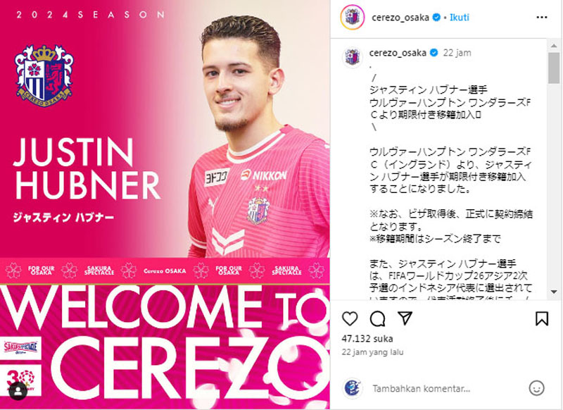 Ucapan selamat datang dan bergabung dengan Cerezo Osaka untuk Jsutin Hubner yang disampaikan di instagram resmi klub Liga 1 Jepang ini.
