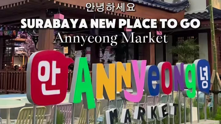 Annyeong Market yang menyajikan wisata kuliner negeri Korea dengan suasana khas.
