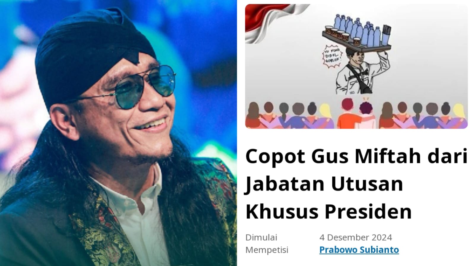 Petisi copot jabatan Gus Miftah dari Utusan Khusus Presiden Prabowo Subianto.
