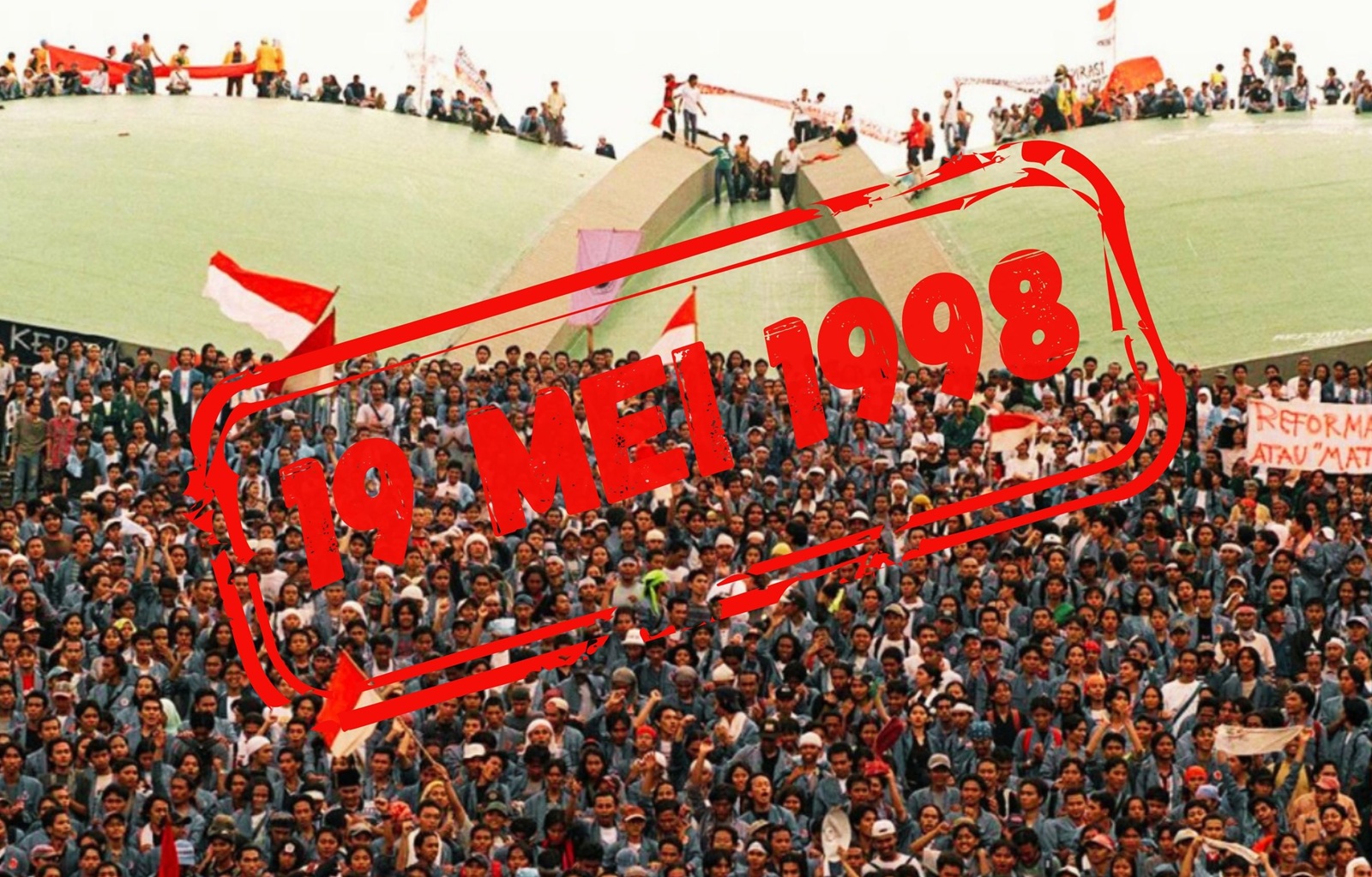 BERSEJARAH: Pada 19 Mei 1998, puluhan ribu mahasiswa menduduki gedung DPR/MPR menuntut reformasi.