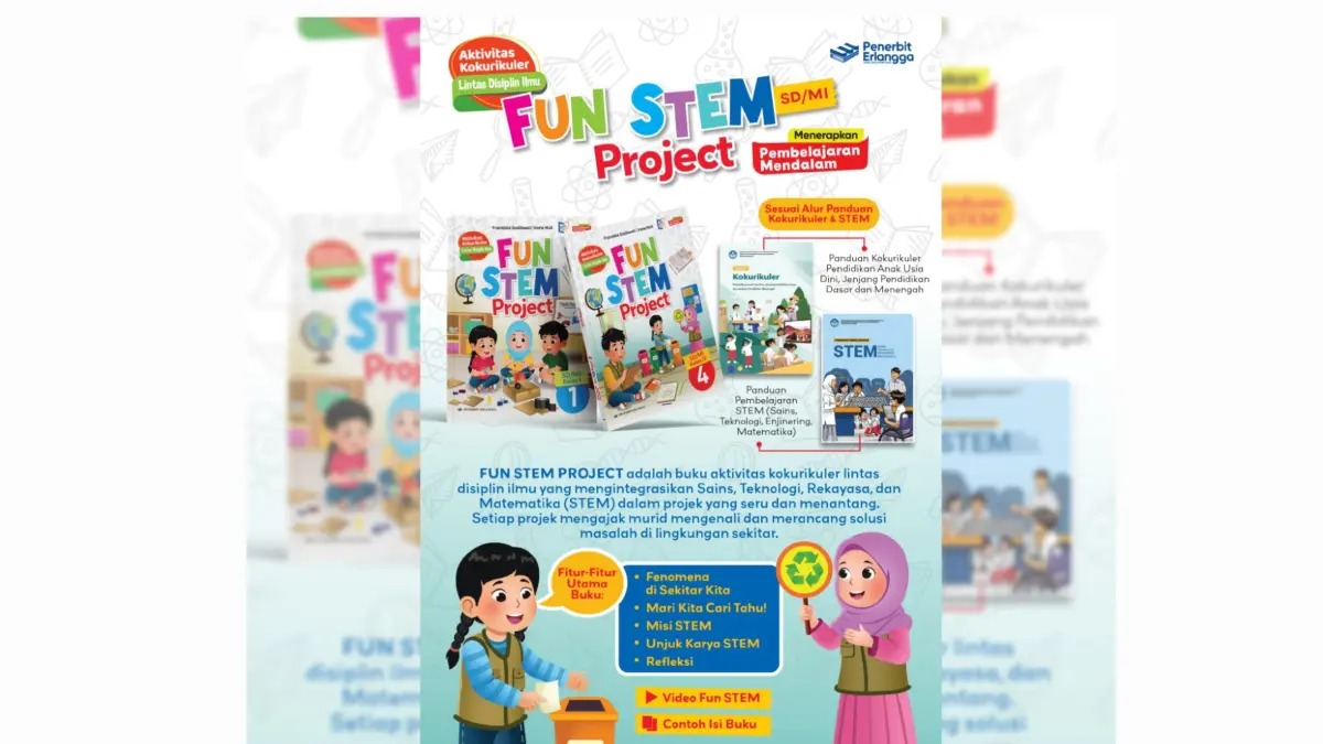 INOVASI PEMBELAJARAN: Seri FUN STEM Project untuk SD/MI hadir sebagai media pembelajaran kokurikuler yang mengintegrasikan Sains, Teknologi, Rekayasa, dan Matematika dalam aktivitas yang seru, kontekstual, dan menyenangkan.(IST/RADAR SURABAYA)