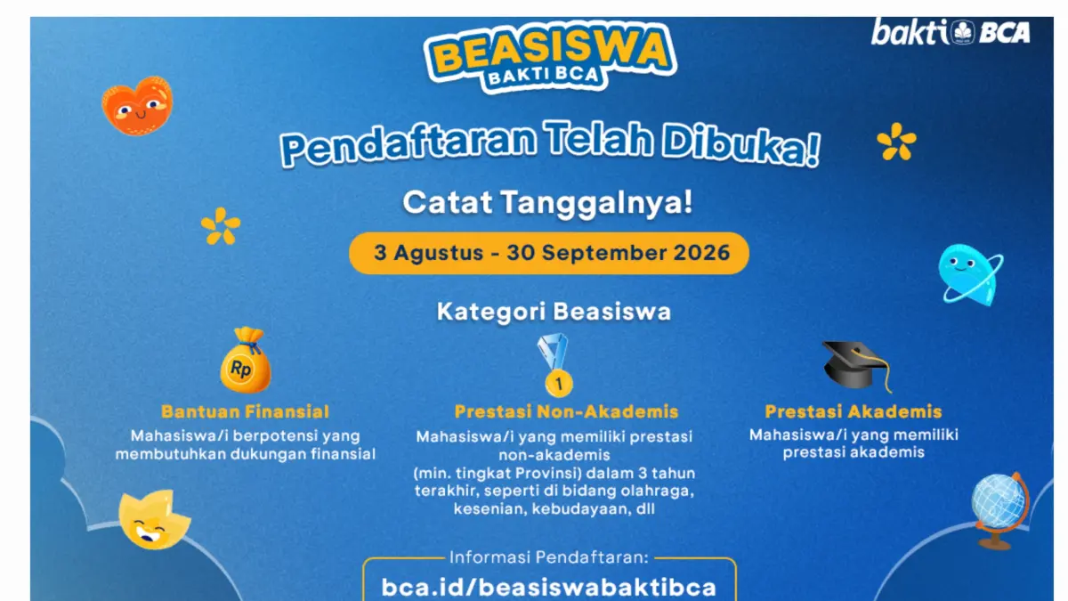 Masa pendaftaran Beasiswa Bakti BCA 2027 dari PT Bank Central Asia Tbk (BCA) resmi dibuka.