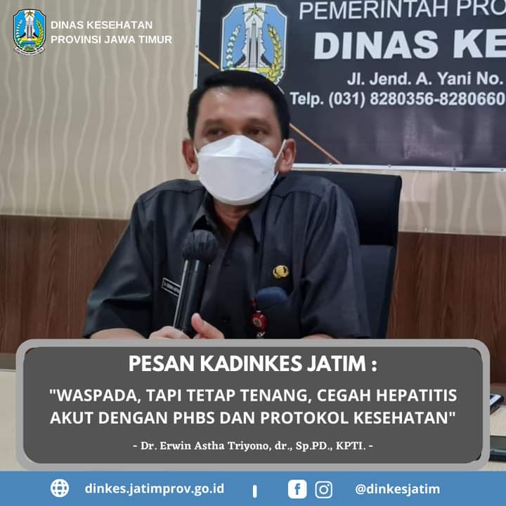 WASPADA: Dr Erwin Astha Triyono mengimbau masyarakat Jatim mewaspadai hepatitis akut dengan prokes ketat. (IST)
