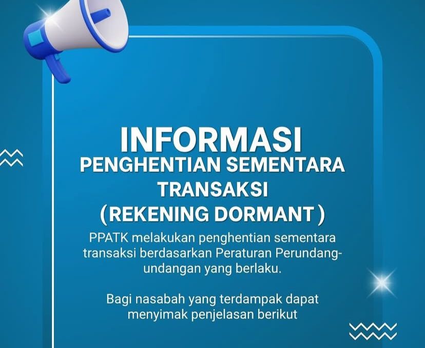 Pusat Pelaporan dan Analisis Transaksi Keuangan (PPATK) mengumumkan kebijakan pemblokiran sementara terhadap sejumlah rekening bank yang tak aktif dalam tiga bulan terakhir.