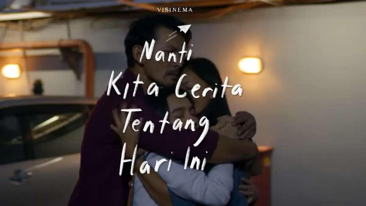 Nanti Kita Cerita Tentang Hari Ini