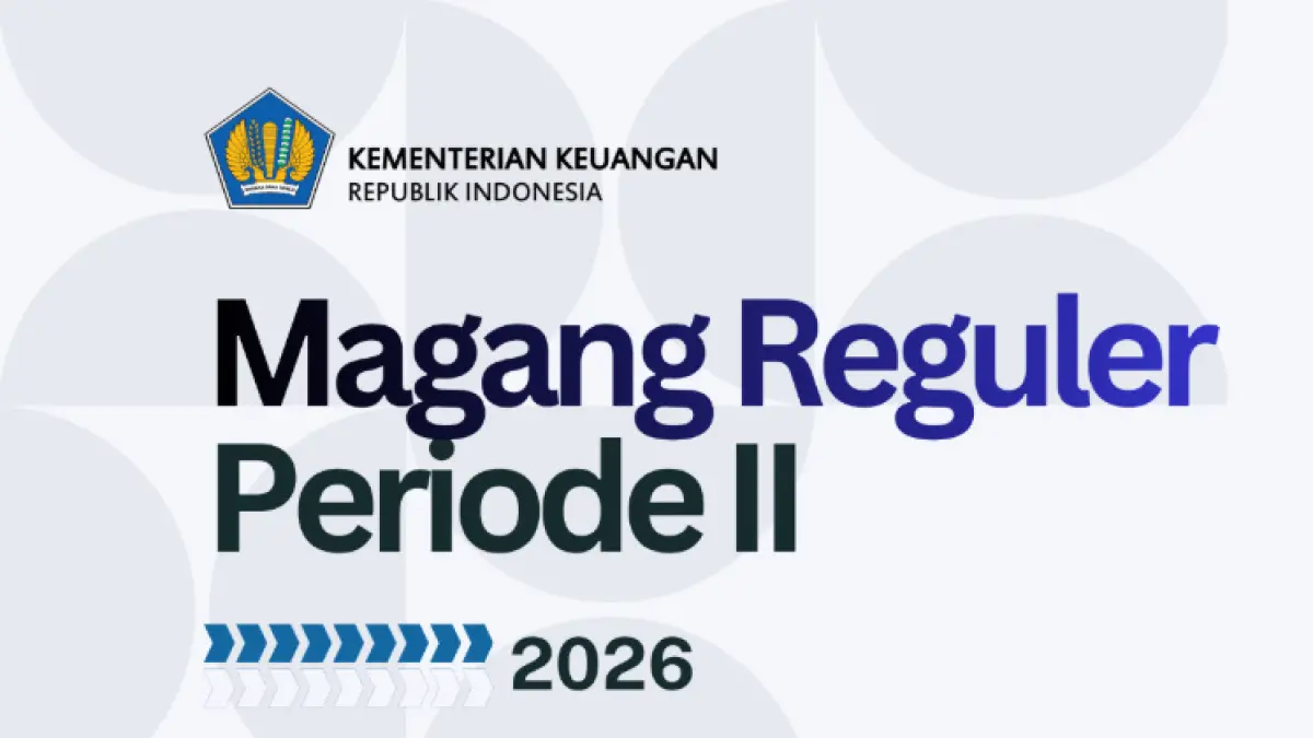 Magang Reguler Periode II Kemenkeu 2026 (web/kemenkeu)