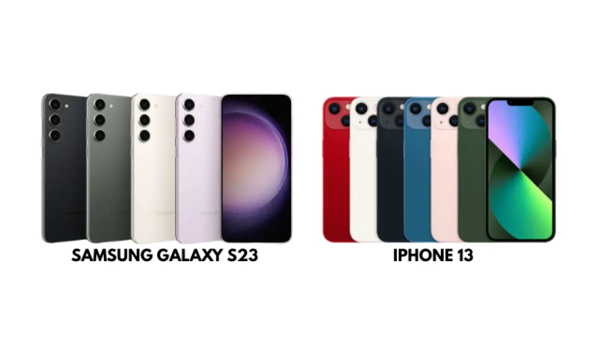 SAMSUNG GALAXY S23 vs IPHONE 13