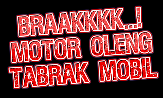 braakkkk-motor-oleng-tabrak-mobil