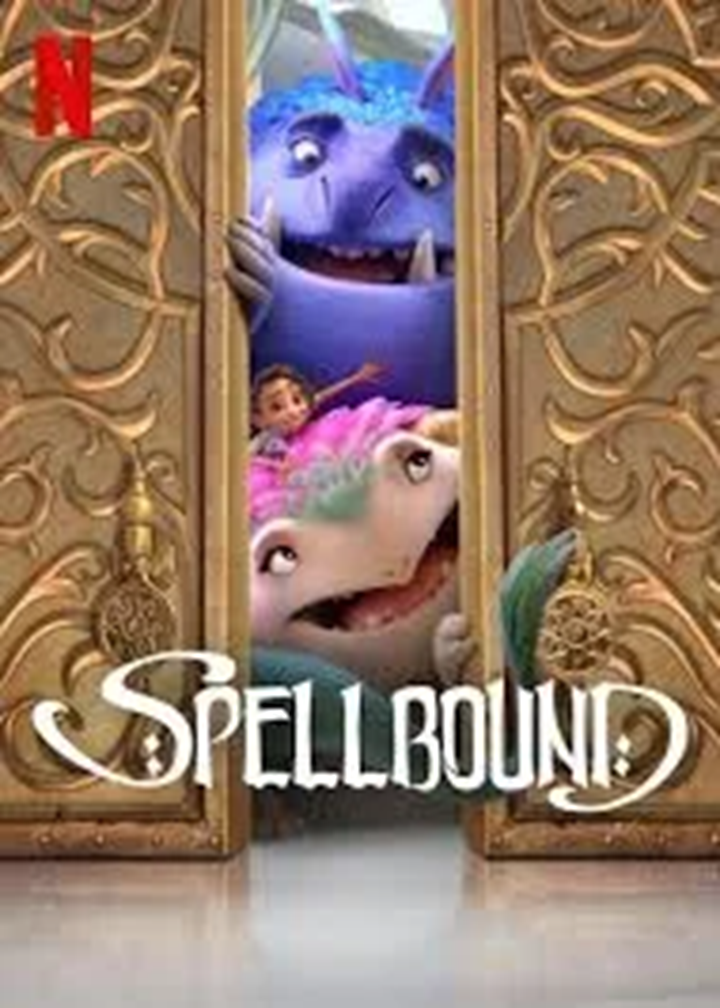 Sinopsis Film Spellbound (2024), Petualangan Magis Sang Putri dalam Menemukan Cinta dan Keberanian