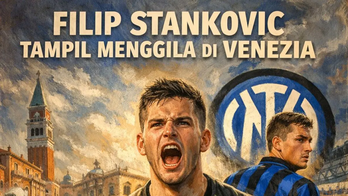 Filip Stankovic Tampil Menggila di Venezia, Inter Milan Siap Panggil Pulang