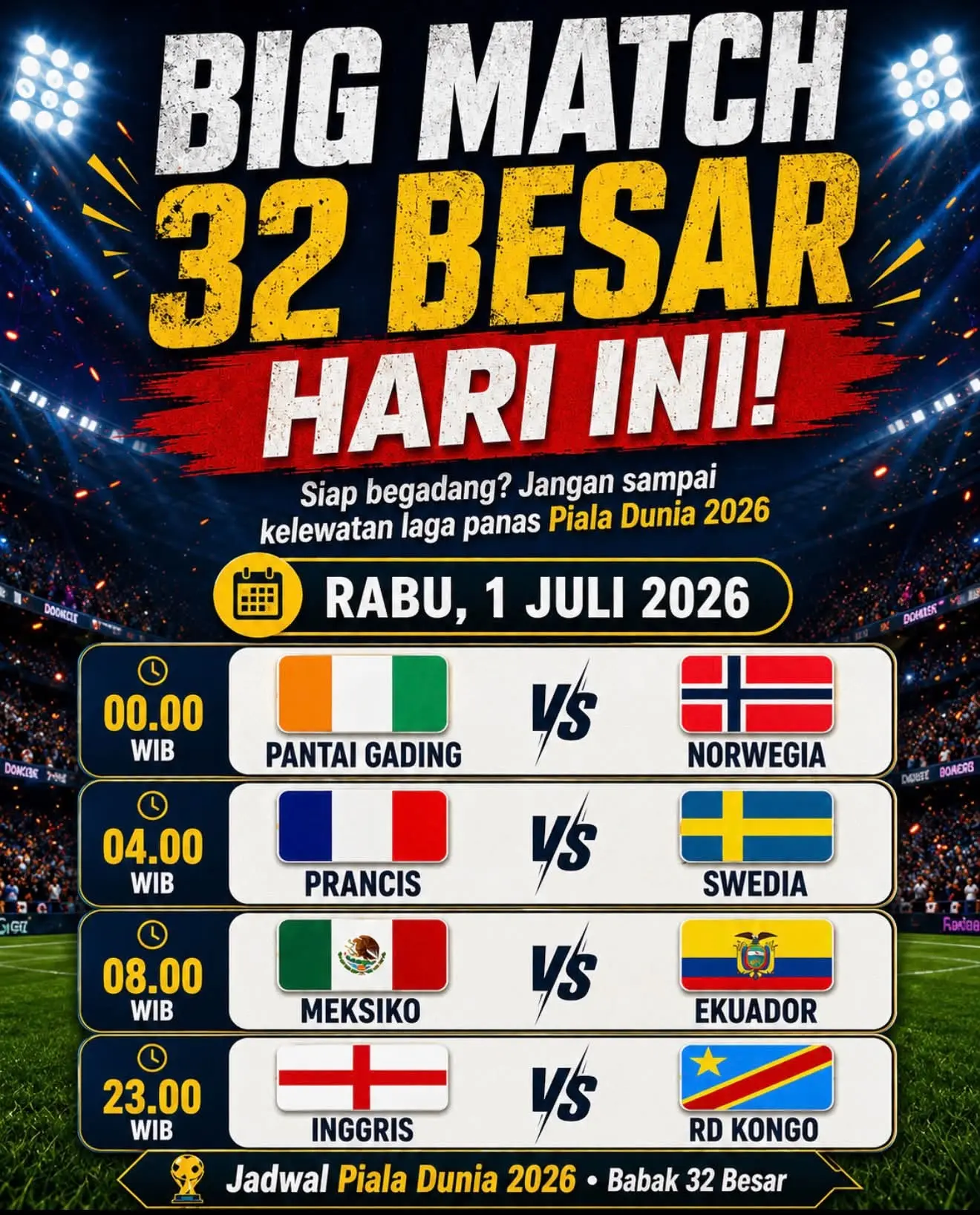 BIG MATCH 32 BESAR, 1 JULI 2026 (FB Mbah ID)