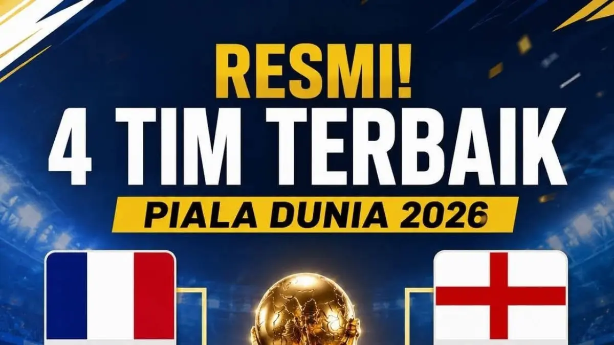 Bagan dan Jadwal Semifinal Piala Dunia 2026