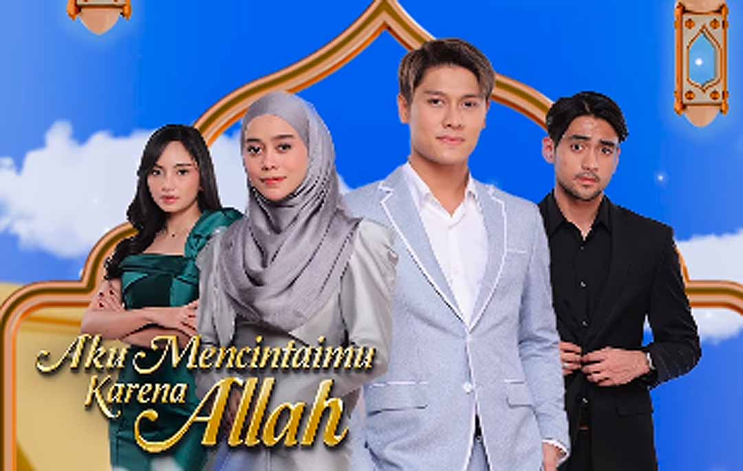 Poster sinetron Aku Mencintaimu karena Allah.